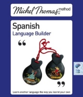 Spanish Language Builder written by Michel Thomas performed by Michael Thomas on CD (Unabridged)